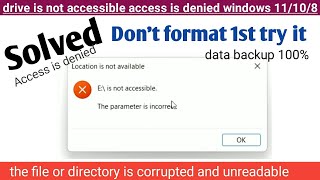 Fix Drive is Not Accessible  How to fix drive is not accessible in Windows 1110  access is denied [upl. by Erotavlas]