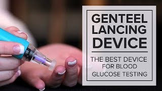 Genteel Lancing Device — The Best Device for Blood Glucose Testing [upl. by Cortney]