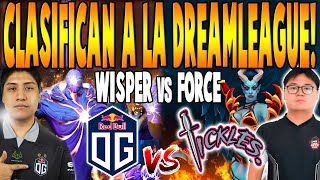 OG vs TEAM TICKLES BO3  CLASIFICAN AL TORNEO quotWISPER BZM CEBquot  DREAMLEAGUE SEASON 22 DOTA 2 [upl. by Celeste]