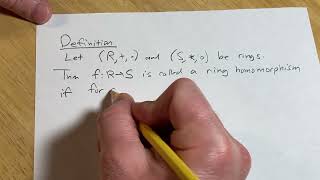 Definition of a Ring Homomorphism [upl. by Countess]