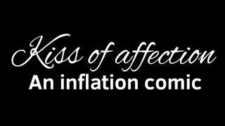 Kiss of affection Inflation comic [upl. by Paske]