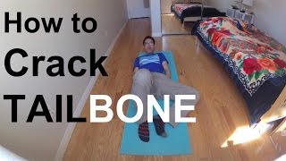 How to Crack Tailbone major adjustment Chiropractor Not Needed [upl. by Aleekat]