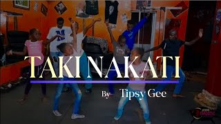 Tipsy GeeTaki Nakati Dance ClassSTEPS DANCE ACADEMY [upl. by Odrawde]