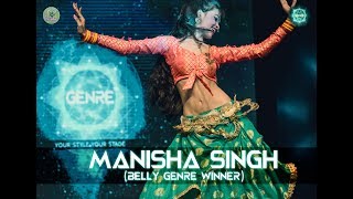 Belly Winner  Manisha Singh  Genre  Your Style Your Stage  Dance Competition [upl. by Chandless]