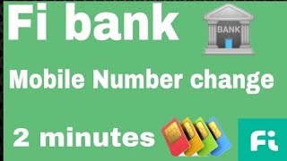 Fi Bank me new mobile Number Kaise change karen  how to change new mobile number in Fi bank [upl. by Sexton358]