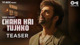 Chaha Hai Tujhko  Teaser  Pearl V Puri Sanjeeda Shaikh  Sanjeev Rathod  SanjeevDarshan [upl. by Tnecillim]