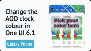 How to change the color of the AOD clock in One UI 61 [upl. by Anagnos]