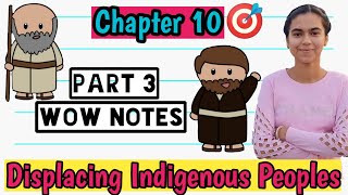 Chapter 10 Displacing Indigenous Peoples I Part 3 History Class 11th NCERT CBSE [upl. by Modla]