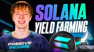 Solana SOL Yield Farming Strategy  Crypto Passive Income [upl. by Ednarb441]