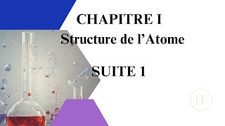 2024 Chapitre 1 Structure de latome Partie 2 [upl. by Anavoig]