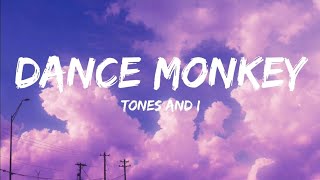 tones and Idance monkey lyrics [upl. by Dosi865]