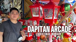 DAPITAN ARCADE  MURANG BILIHAN NG CHRISTMAS DECOR  Manila’s Christmas Market  Walk Tour 🎄 [upl. by Ric]