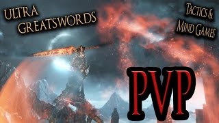 ULTRA GREATSWORDS  PVP Beginners Guide and Tactics for Dark Souls III [upl. by Anairb]