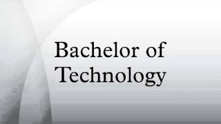 Bachelor of Technology [upl. by Rimidalv]