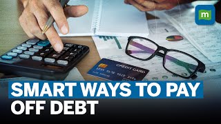 The Strategy To Repay Debt Systematically  Debt Repayment Methods Explained  Moneycontrol [upl. by Eiramnwad]