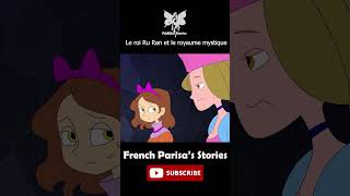 Le roi Ruran et le royaume mystique P6 contesdefées dessinanimé frenchparisastories shorts [upl. by Allehs]