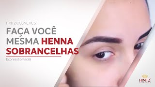 Faça Você mesma Henna Sobrancelhas  Expressão Facial [upl. by Lynda]