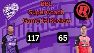 Wade 117  Game Review Hobart vs Melbourne  Round 3  BBL SuperCoach 202324 [upl. by Burkley561]