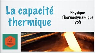 La capacité thermique [upl. by Lyreb737]