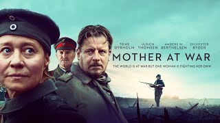 MOTHER AT WAR  Home Entertainment [upl. by Bray]