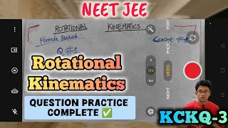 Rotational Kinematics System of Particles Part3 KCKQ Series NEET JEE PHYSICS Class 11 [upl. by Andert]