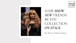 BE YOU24 Hairshow by Martin Dürrenmatt [upl. by Raven59]