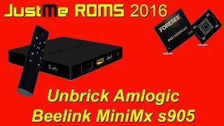 JustMe ROMs  Unbrick  Recover Amlogic Beelink MiniMX s905 TV Box [upl. by Tadich471]