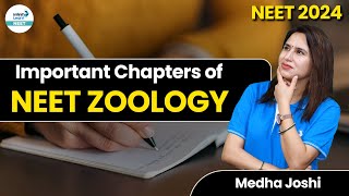 Most Important Chapters of Zoology  NEET 2024  InfinityLearnNEET [upl. by Xed]