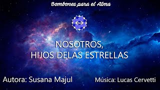 NOSOTROS HIJOS DELAS ESTRELLAS [upl. by Nirehtac894]