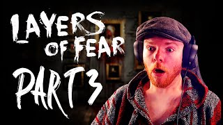 Layers of Fear  PART 3 [upl. by Berty]