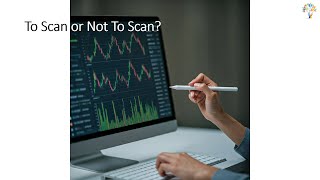 To scan or not to scan for finding trades [upl. by Ready]