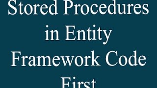 Stored Procedure in Entity Framework Code first and asp net mvcPart 1 [upl. by Ekrub]