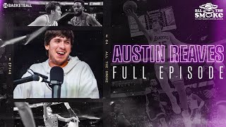 Austin Reaves  Ep 192  ALL THE SMOKE Full Episode  SHOWTIME BASKETBALL [upl. by Marley]