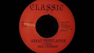 PAUL FREEMAN  Great Tribulation 1975 [upl. by Kee579]