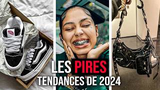 Les PIRES Tendances 2024 [upl. by Lotz]