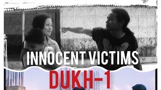 DUKH1  Nagamese Movie  ep1 [upl. by Clayberg741]