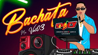 BACHATA CON SENTIMIENTO  BACHATA MIX VOL3 MEZCLANDO EN VIVO DJ SPICY 🌶️ 🥃 [upl. by Sauder]