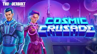 Cosmic Crusade Out Now at Thunderbolt [upl. by Yerd664]