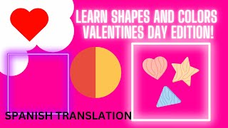 Spanish  Learn Shapes And Colors For Toddlers Valentines Day Shapes And Colors [upl. by Enilemme968]