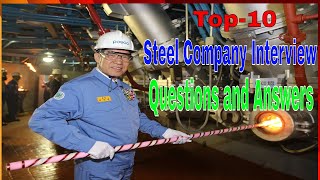 Top10 Steel Company Interview Questions and Answers  Tata Steel  HYUNDAI  BSRM  AKS [upl. by Tekcirk]