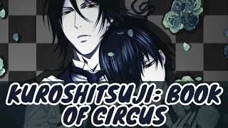 KuroshitsujiBlack Butler Book of Circus  Season 03 Ending Aoki Tsuki Michite Akira [upl. by Dyl45]