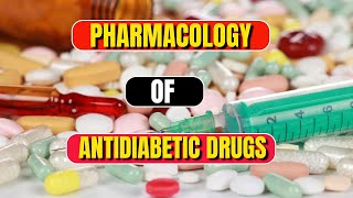 Antidiabetic Drugs Pharmacology [upl. by Ahsinam]