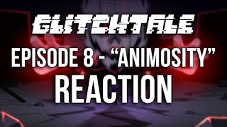 ITS ABOUT TIME  Glitchtale Season 2 Episode 8 quotAnimosityquot REACTION [upl. by Lita]