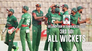 All Wickets  Bangladesh vs Ireland  3rd ODI  Ireland tour of Bangladesh 2023 [upl. by Ornstead]