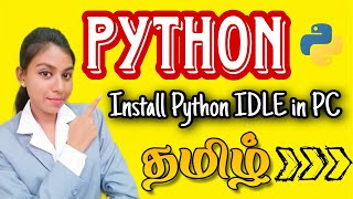 How to install PYTHON IDLE in PC 2024 explained TamilInstall python interpreter in laptoppython [upl. by Alcine]