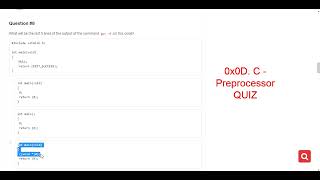 0x0D C  Preprocessor QUIZ [upl. by Enimassej]