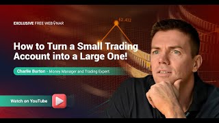 How to Turn a Small Trading Account into a Large One [upl. by Jinny]