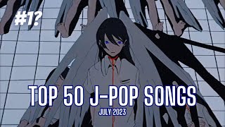 TOP 50 JPop Songs Chart  July 2023 [upl. by Adlesirhc]