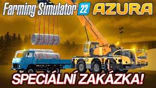 SPECIÁLNÍ ZAKÁZKA  Farming Simulator 22 Azura 07 [upl. by Bonn927]