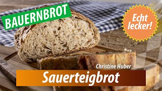 quotQualität vom Hofquot Sauerteigbrot von Christine Huber [upl. by Leunamesoj]